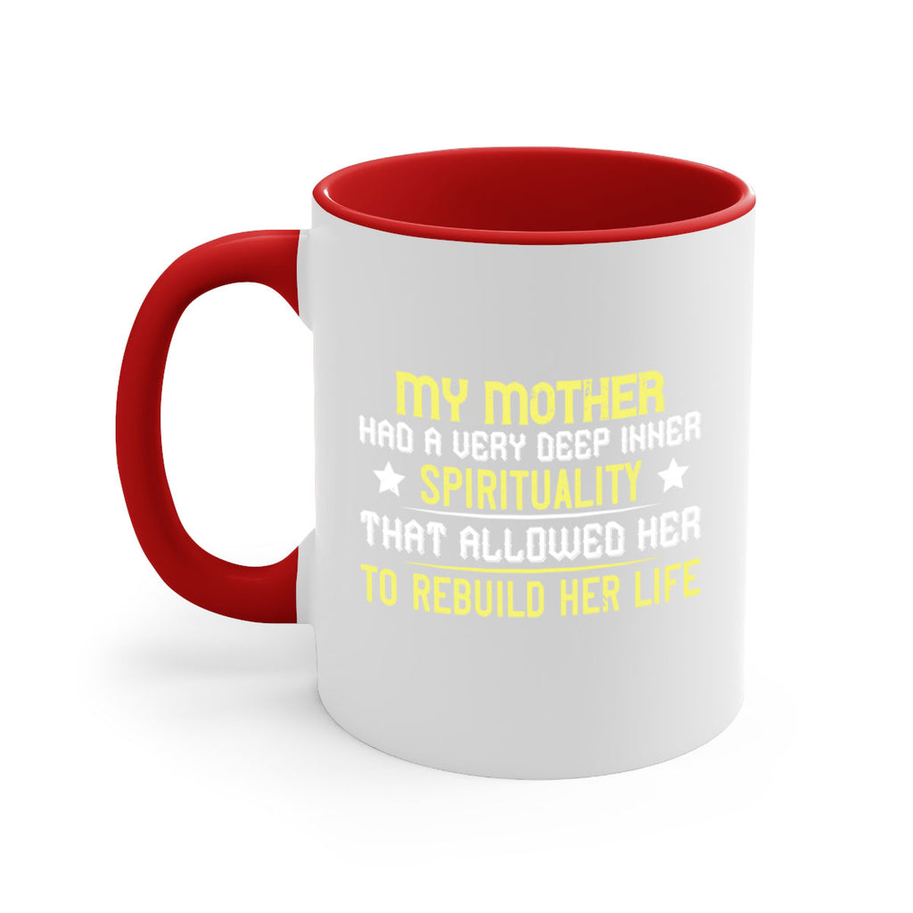 my mother … had a very deep inner 79#- mom-Mug / Coffee Cup