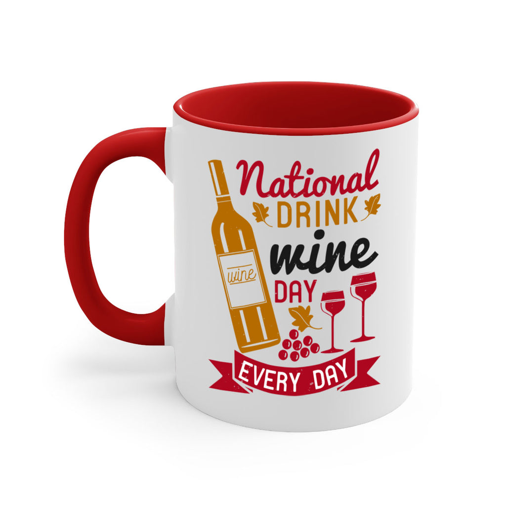 national drink wine day every day 127#- wine-Mug / Coffee Cup