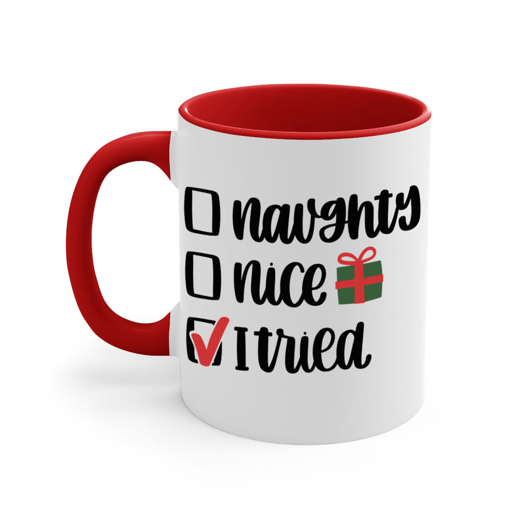 naughty nice i tried 78#- christmas-Mug / Coffee Cup