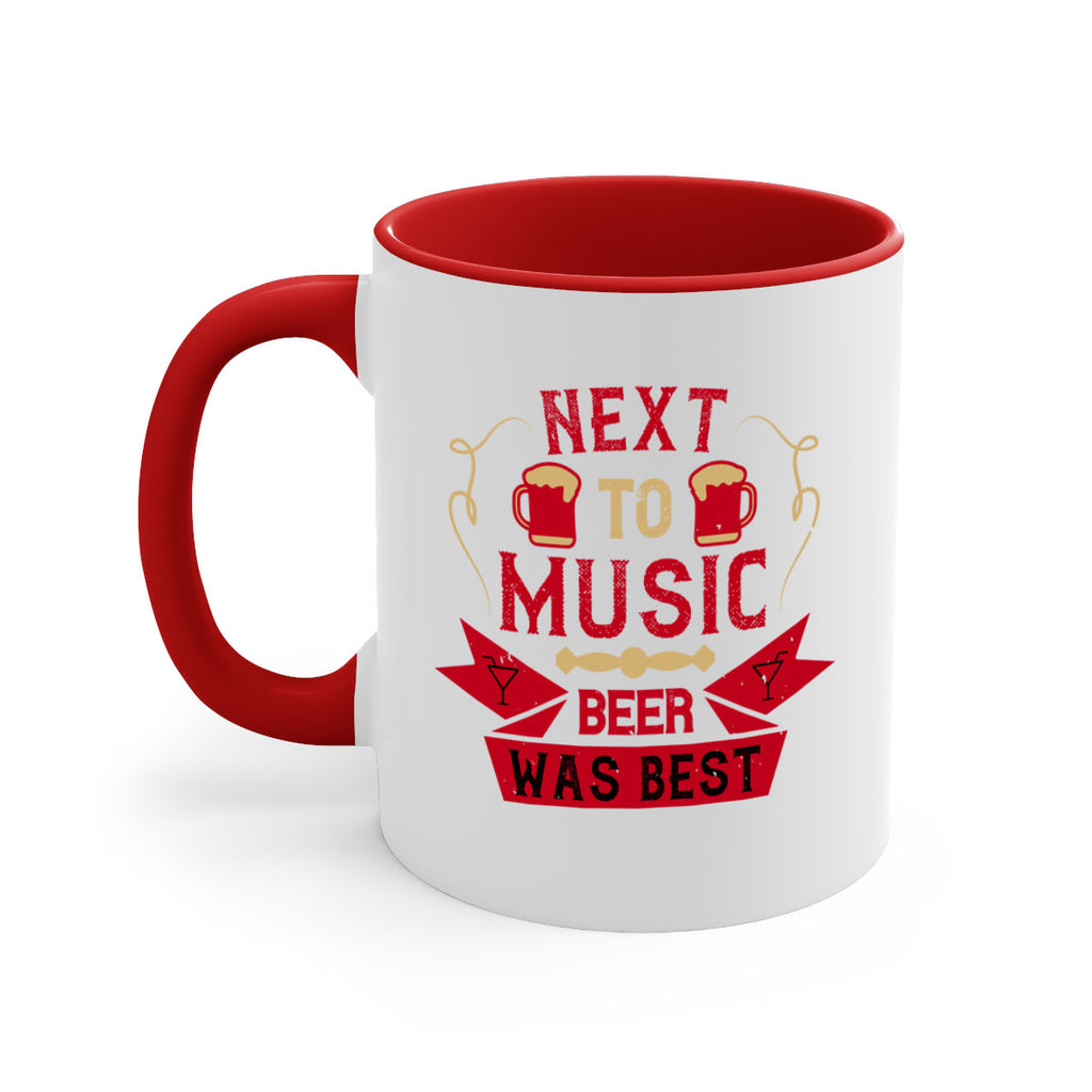 next to music beer was best 33#- drinking-Mug / Coffee Cup