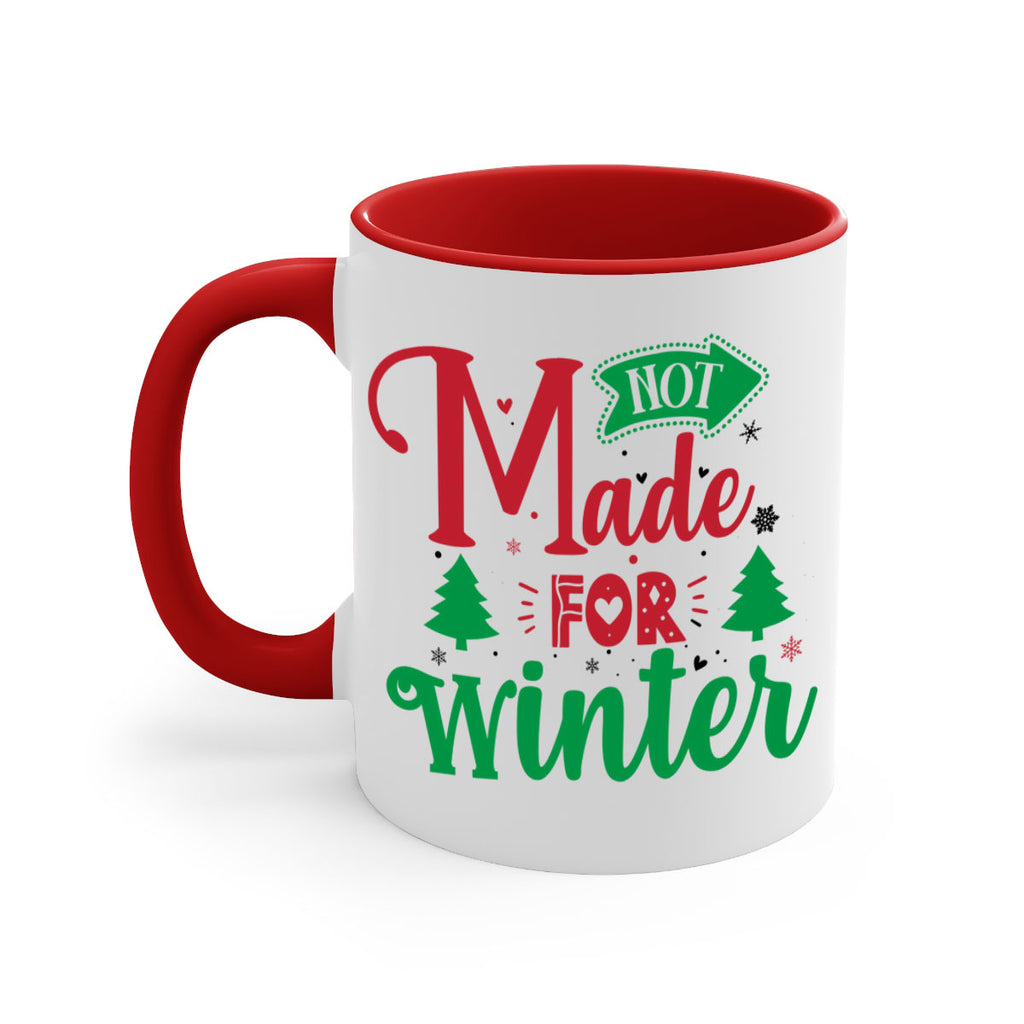 not made for winter style 547#- christmas-Mug / Coffee Cup