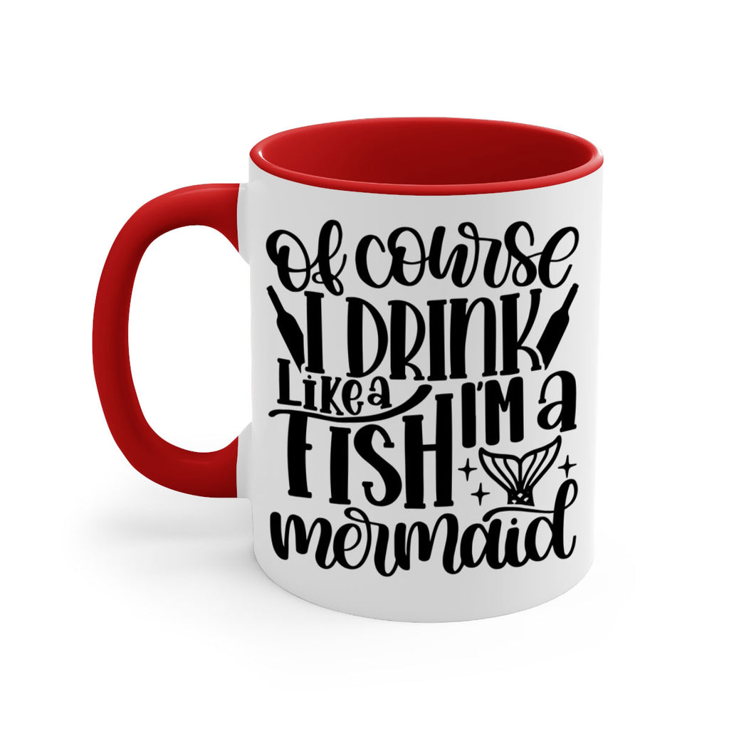 of course i drink like a fish 34#- wine-Mug / Coffee Cup