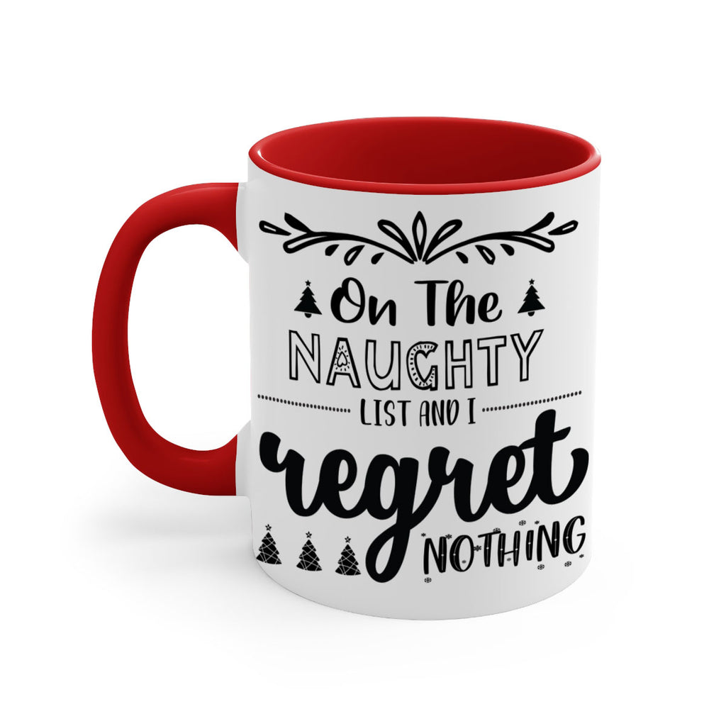 on the naughty list and i regret nothing style 566#- christmas-Mug / Coffee Cup