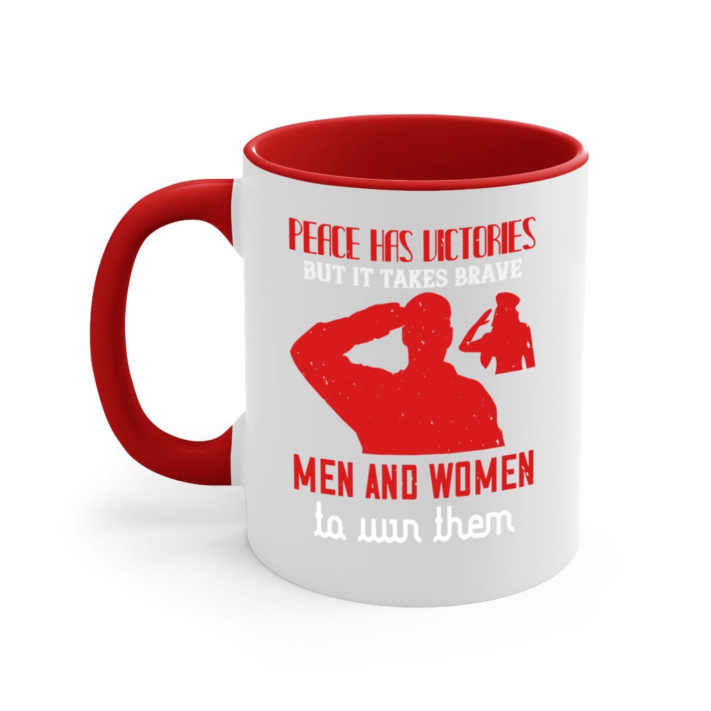 peace has victories but it takes brave 94#- veterns day-Mug / Coffee Cup