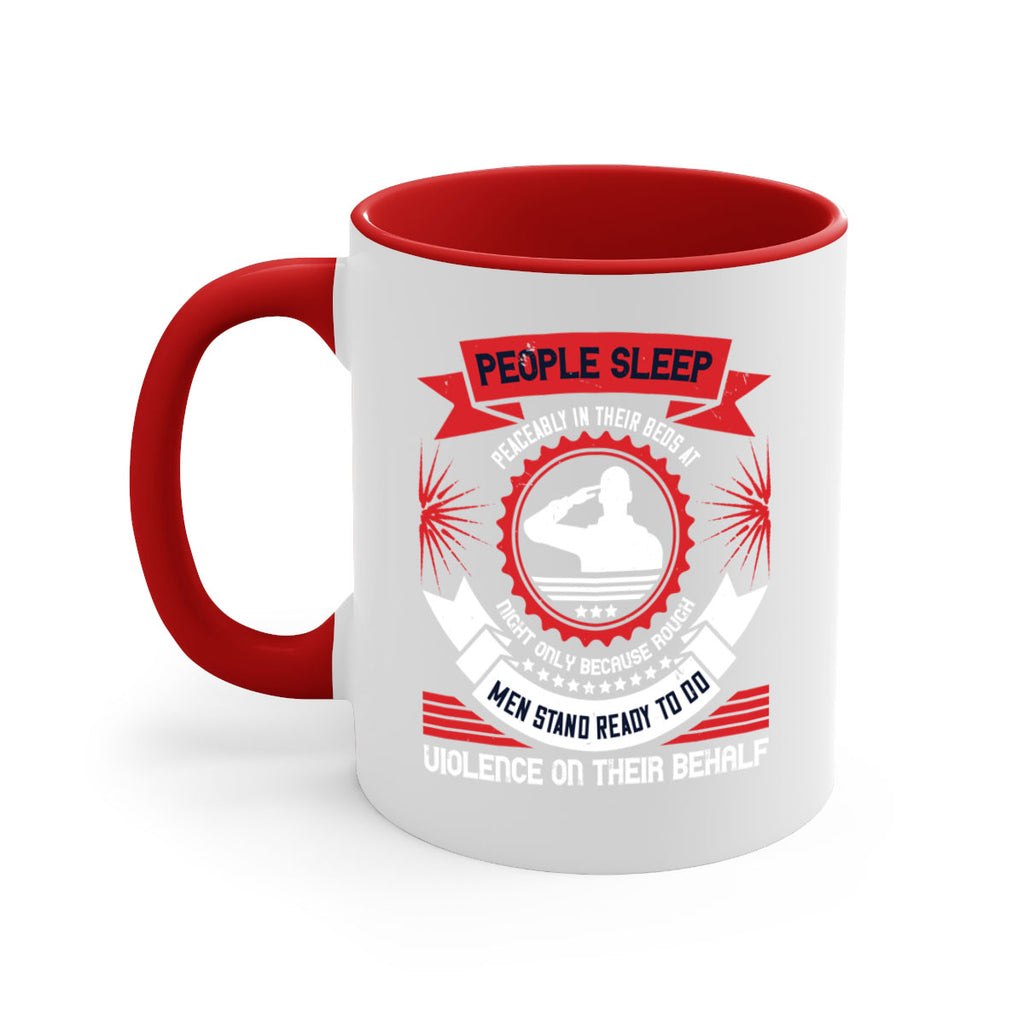 people sleep peaceably in their beds at night only because rough men 34#- veterns day-Mug / Coffee Cup