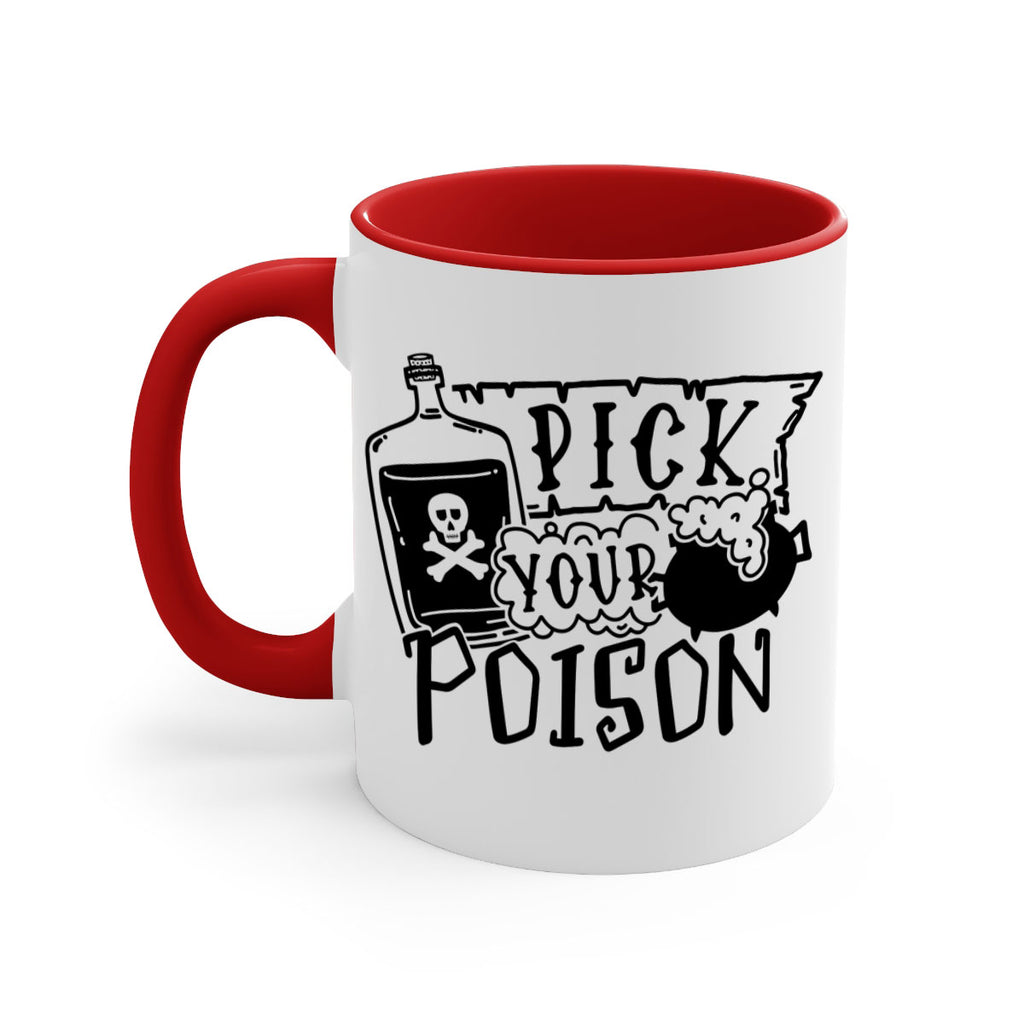 pick your poison 32#- halloween-Mug / Coffee Cup