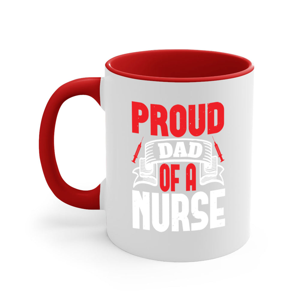 proud dad of a nurse Style 257#- nurse-Mug / Coffee Cup