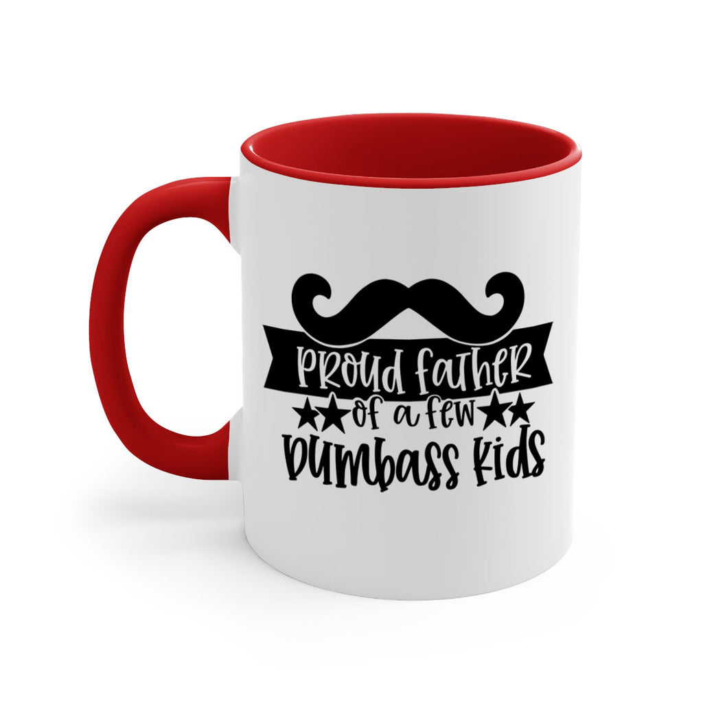 proud father of a few dumbass kids 22#- fathers day-Mug / Coffee Cup