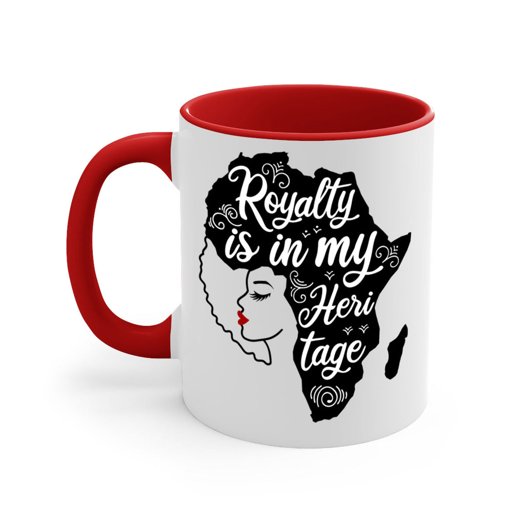 royalty is in my Hertitage Style 9#- Black women - Girls-Mug / Coffee Cup