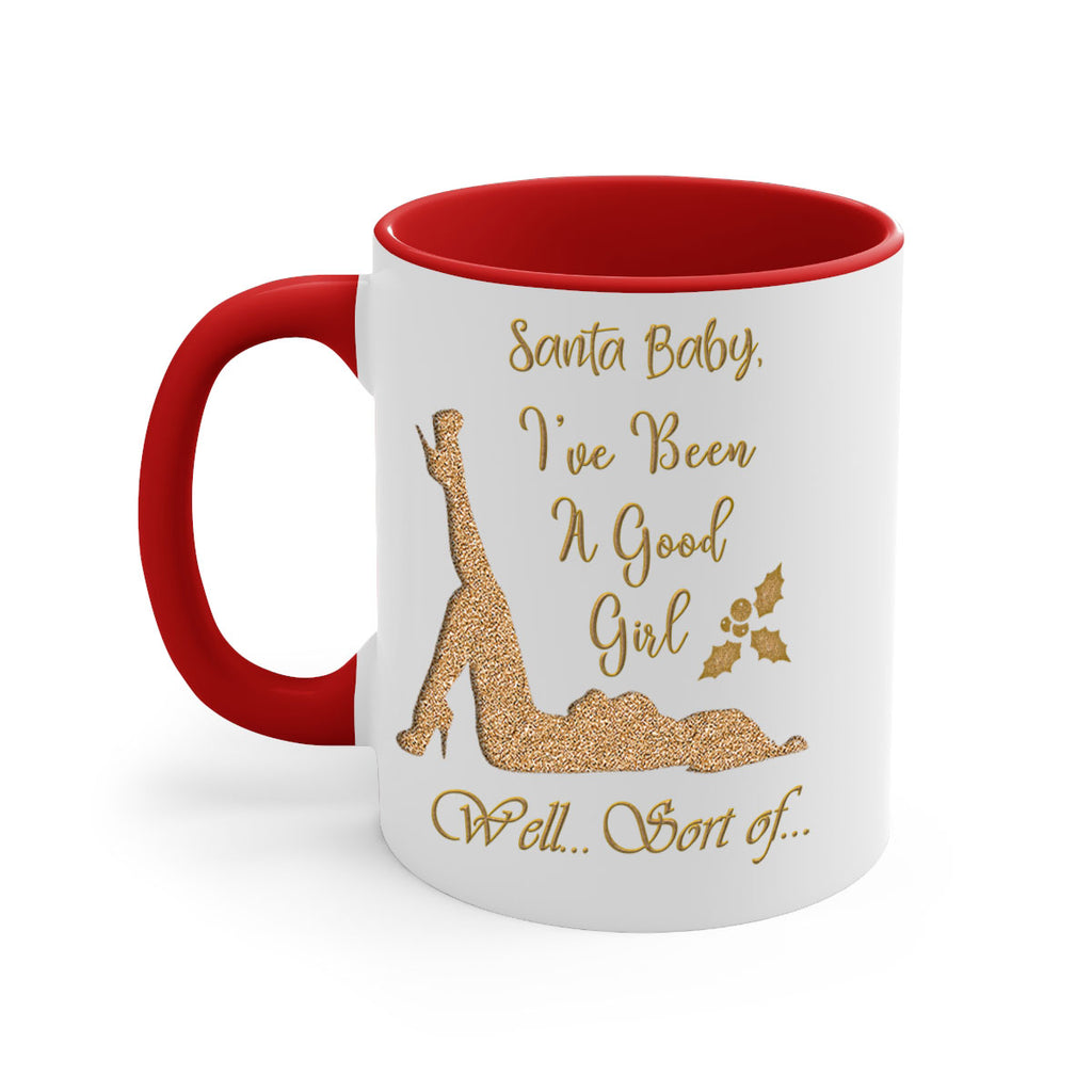 santa ive been a good girl well sort of gold 445#- christmas-Mug / Coffee Cup