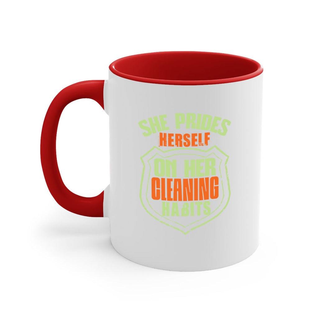 she prides hereself on her cleaning habits Style 15#- cleaner-Mug / Coffee Cup