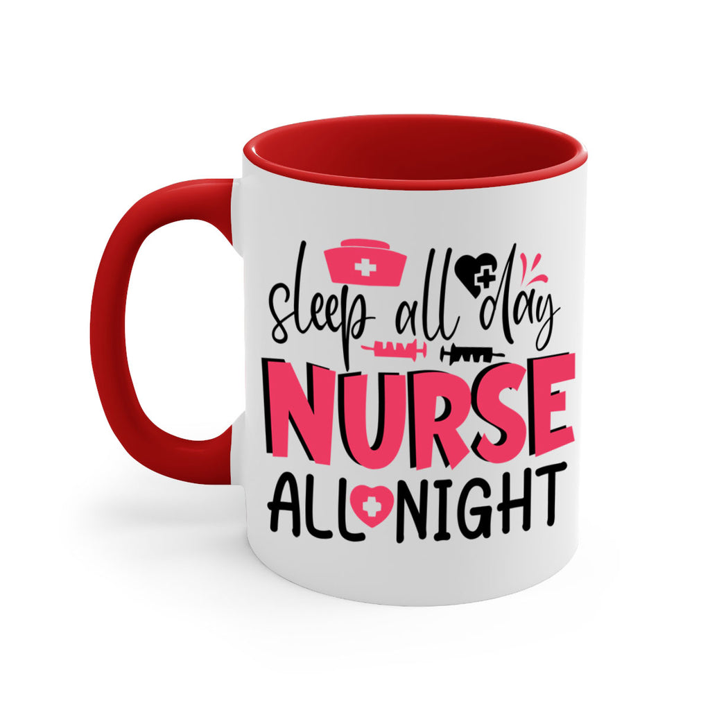 sleep all day nurse all night Style Style 35#- nurse-Mug / Coffee Cup