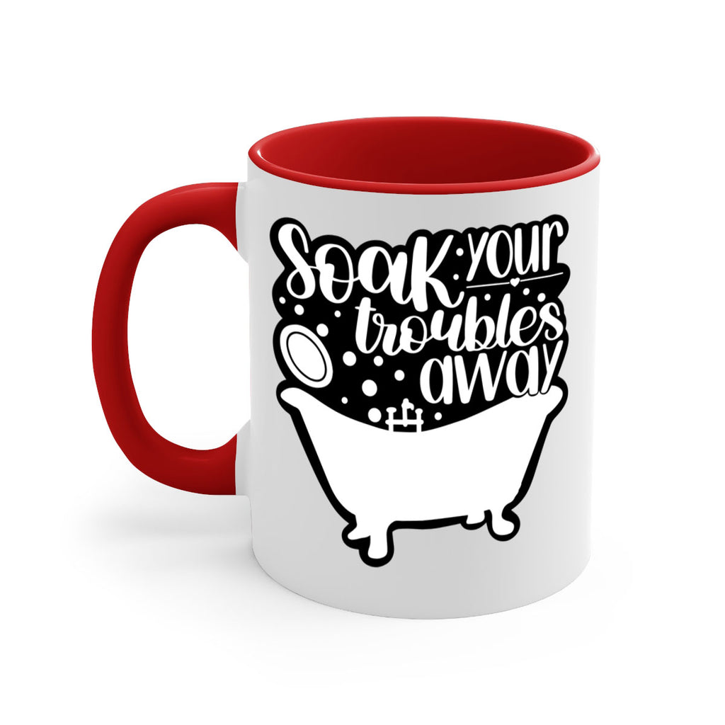 soak your troubles away 17#- bathroom-Mug / Coffee Cup