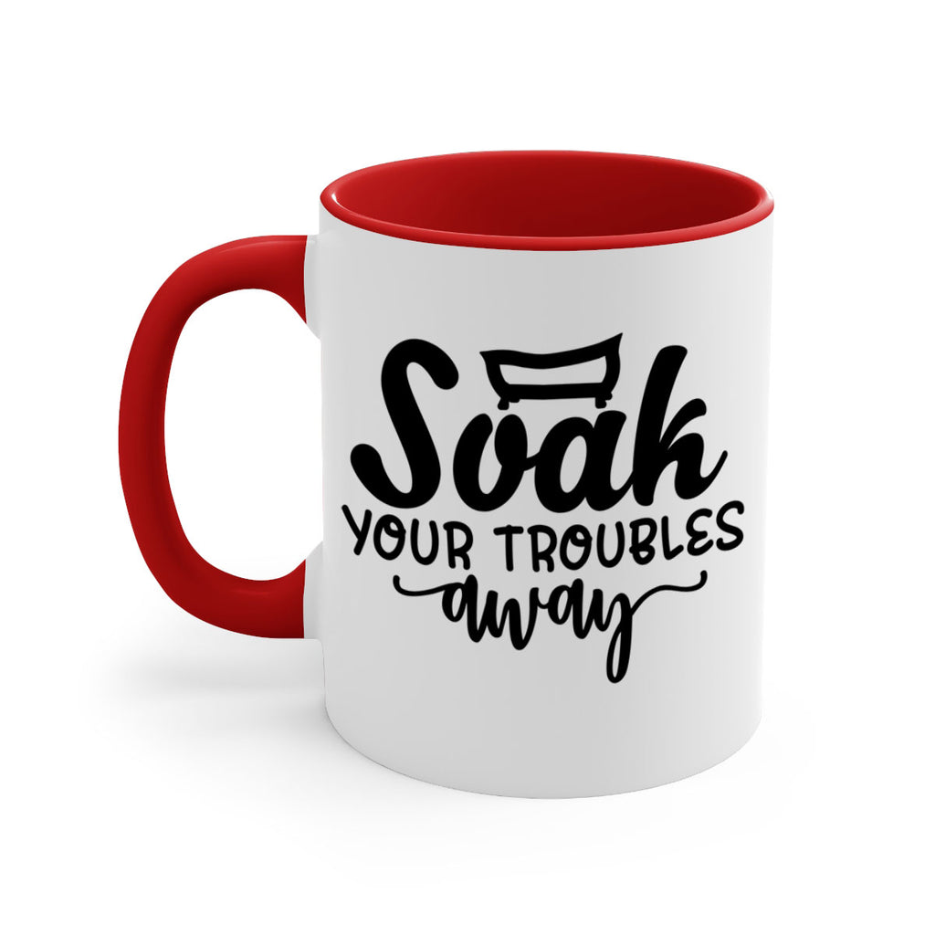 soak your troubles away 59#- bathroom-Mug / Coffee Cup