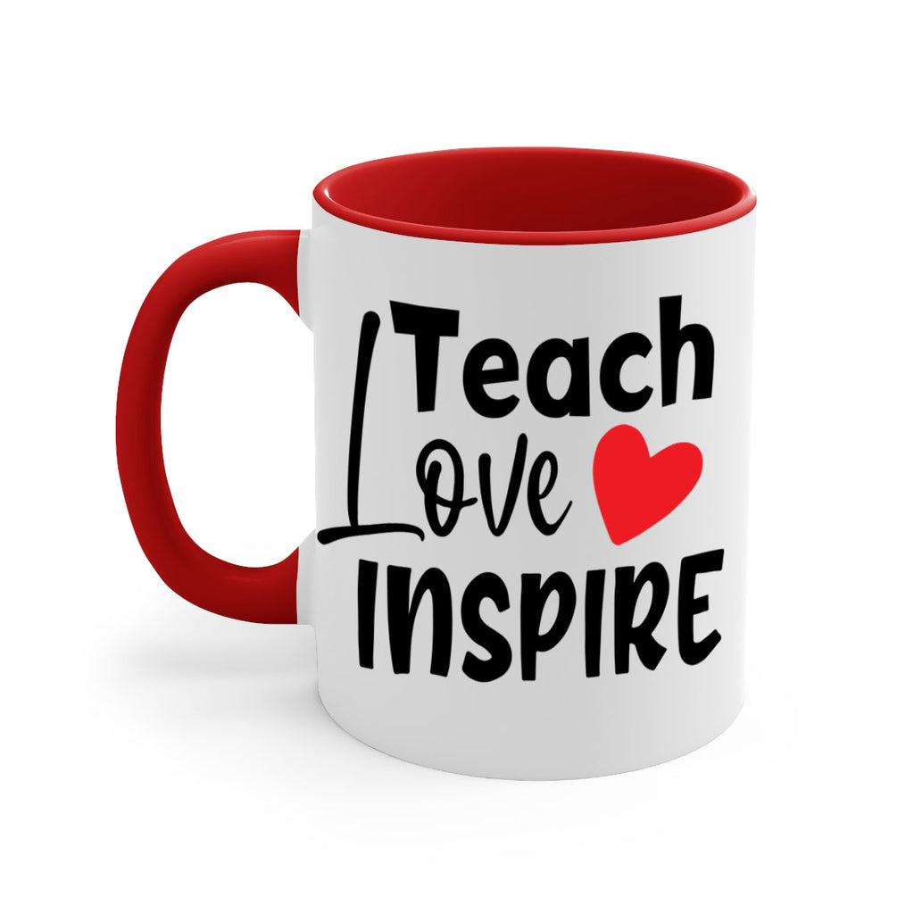 teach love inspre Style 146#- teacher-Mug / Coffee Cup