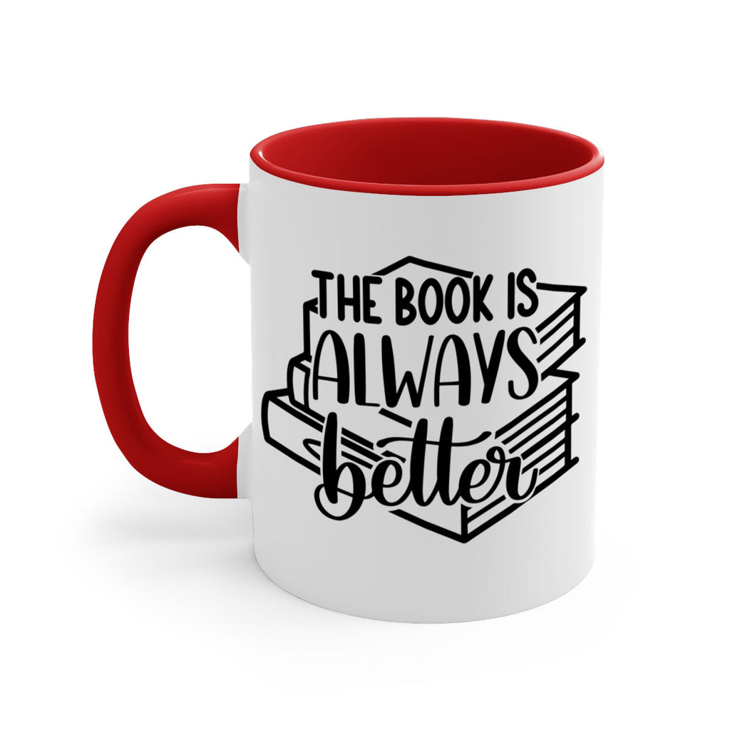 the book is always better 27#- Reading - Books-Mug / Coffee Cup