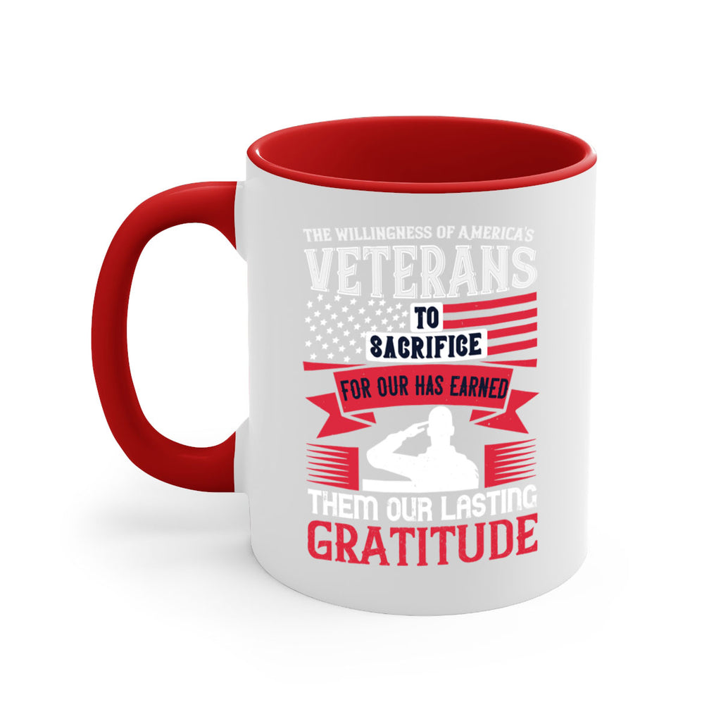 the willingness of americas veterans to sacrifice for our has earned them our lasting gratitude 22#- veterns day-Mug / Coffee Cup