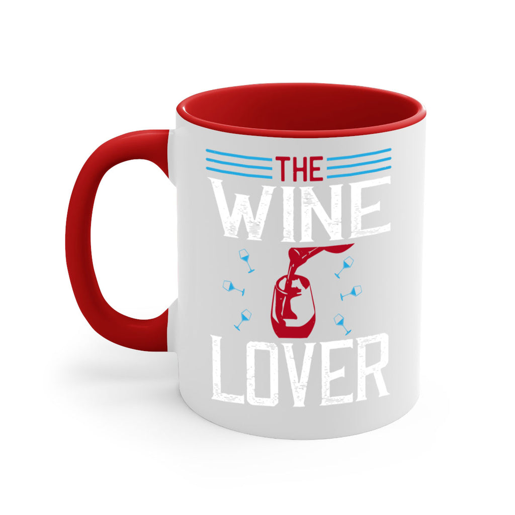 the wine lover 119#- wine-Mug / Coffee Cup