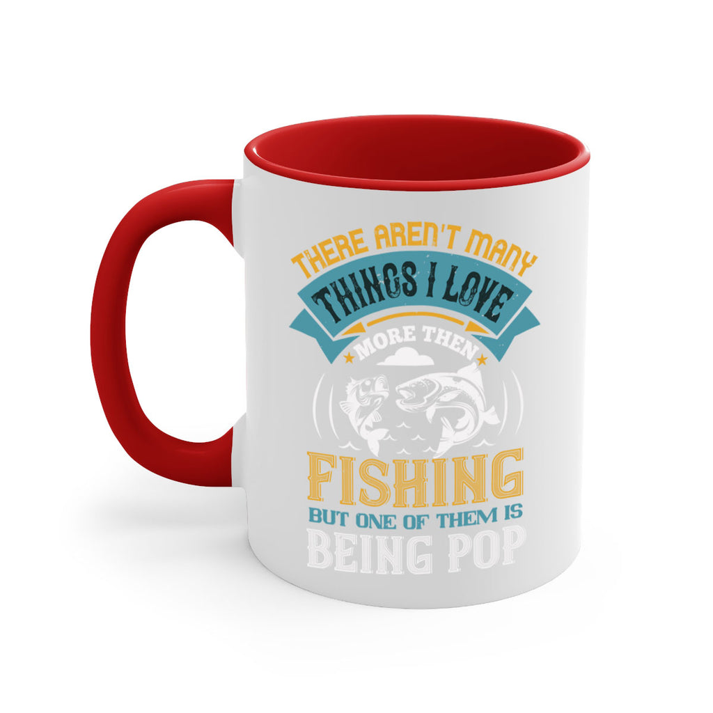 there arent many things i love 21#- fishing-Mug / Coffee Cup