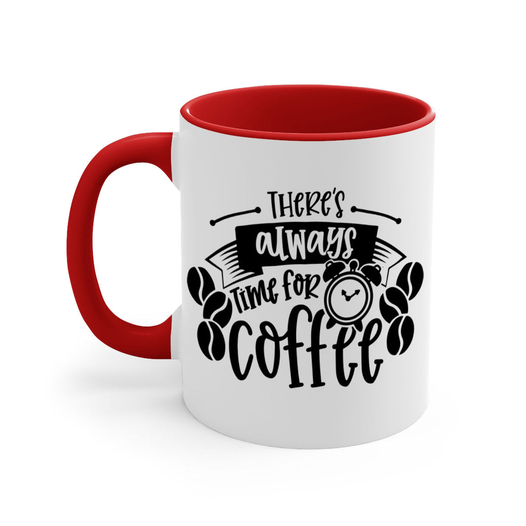 theres always time for coffee 20#- coffee-Mug / Coffee Cup