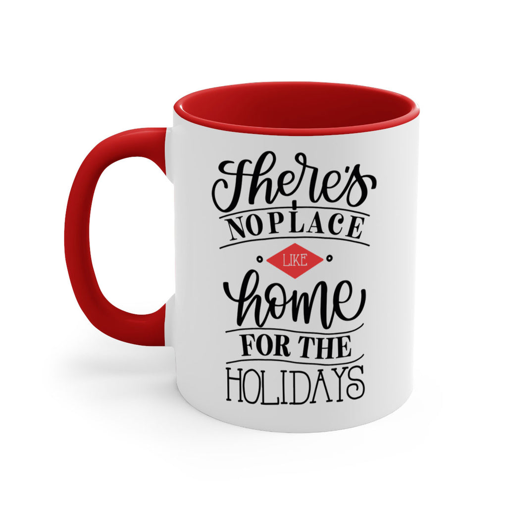 theres no place like home for the holidays 41#- christmas-Mug / Coffee Cup