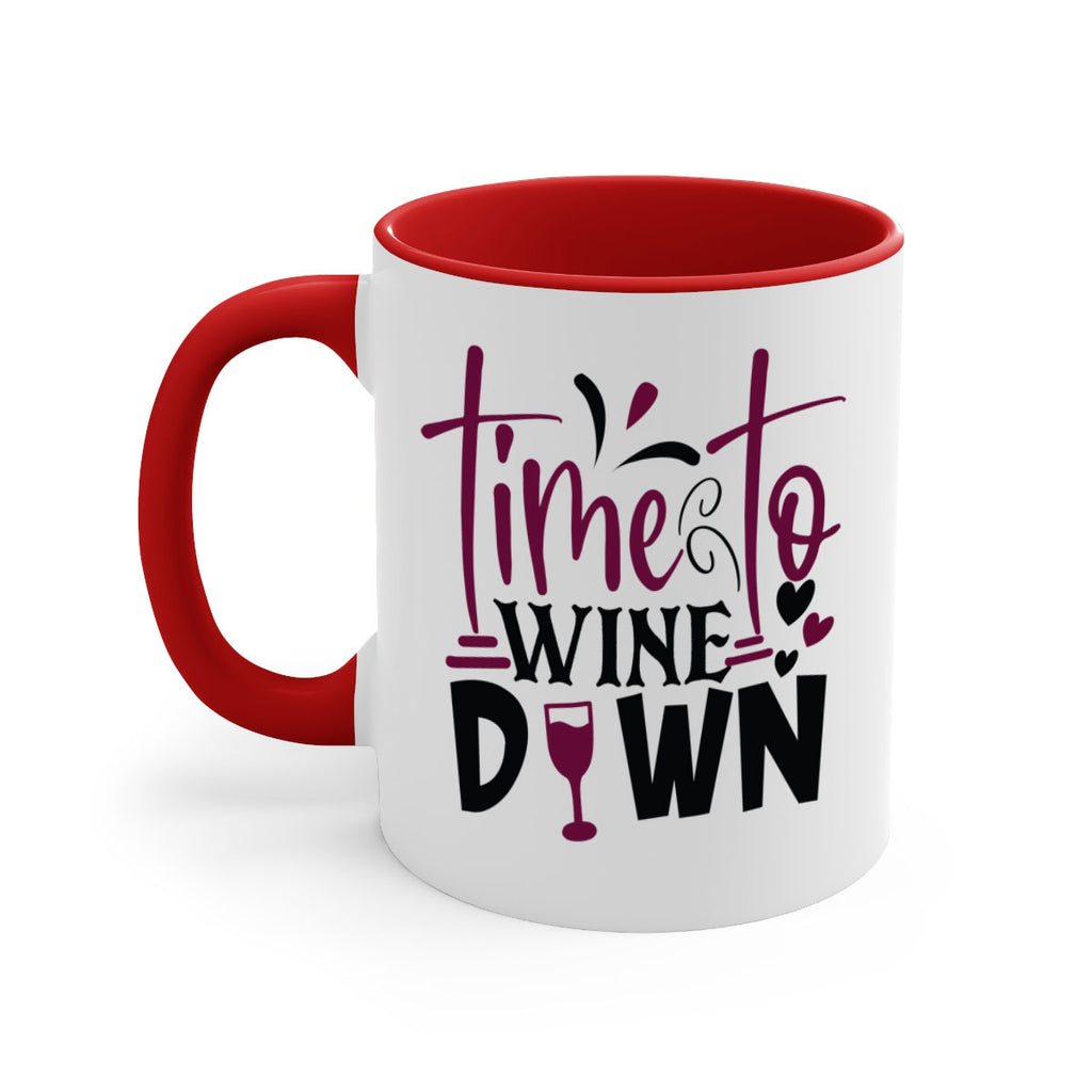 time to wine down 149#- wine-Mug / Coffee Cup