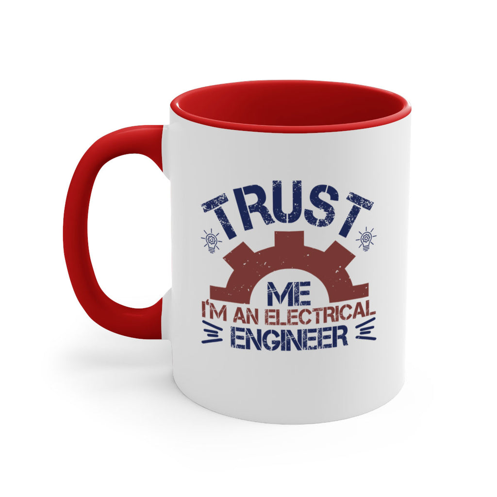 trust me im an electrical engineer Style 35#- engineer-Mug / Coffee Cup