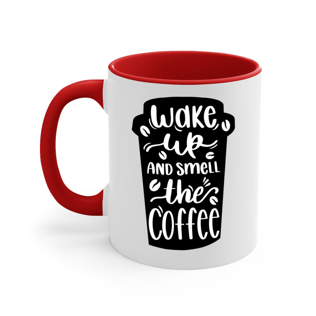 wake up and smell the coffee 8#- coffee-Mug / Coffee Cup