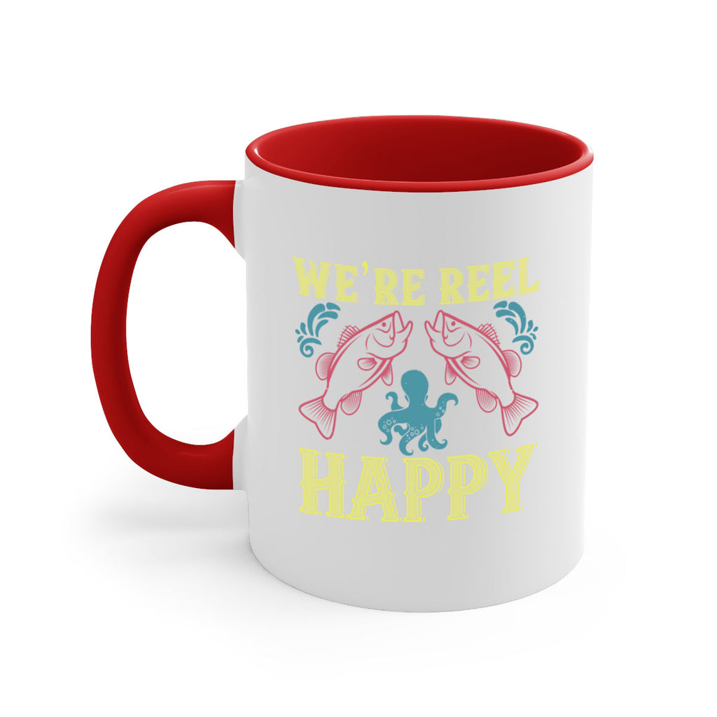 we’re reel happy 233#- fishing-Mug / Coffee Cup