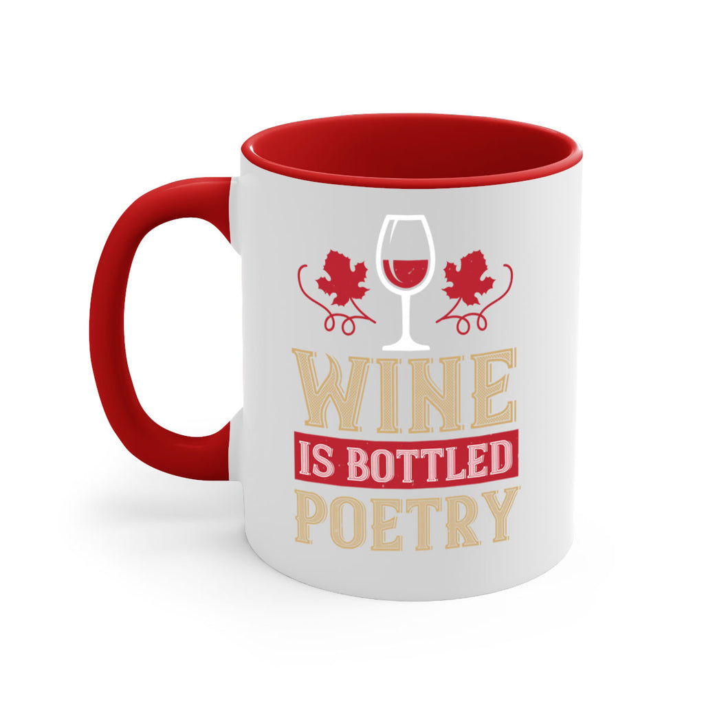 wine is bottled poetry 5#- wine-Mug / Coffee Cup