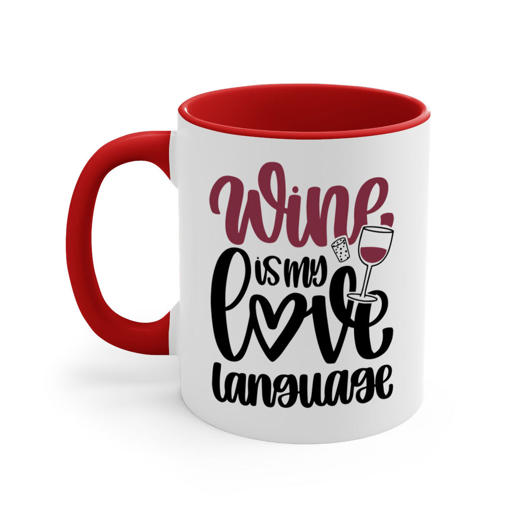 wine is my love language 20#- wine-Mug / Coffee Cup