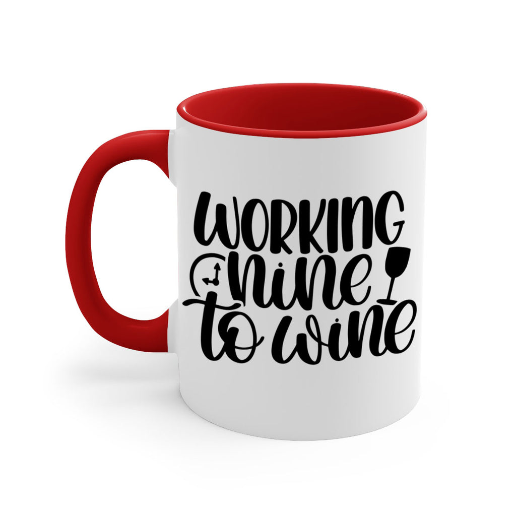 working nine to wine 15#- wine-Mug / Coffee Cup