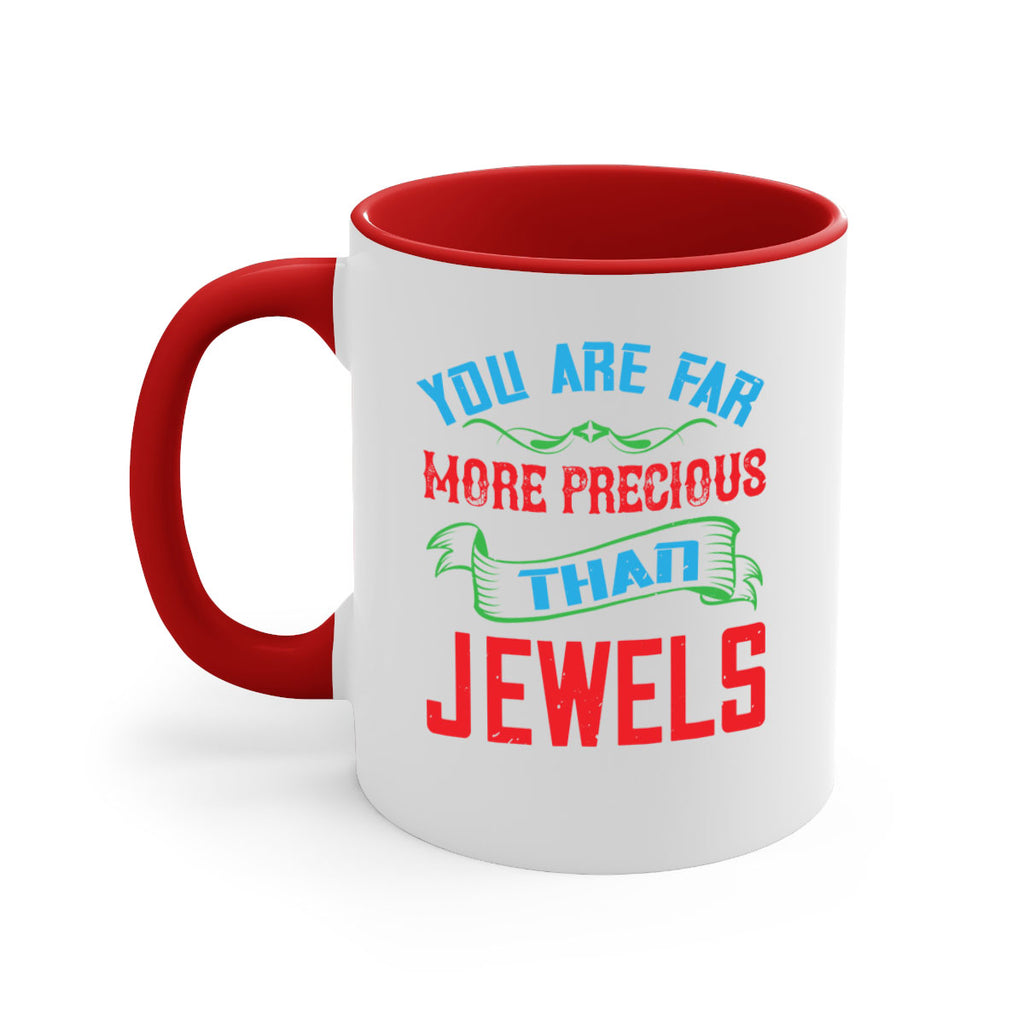 you are fare more precious 12#- mom-Mug / Coffee Cup