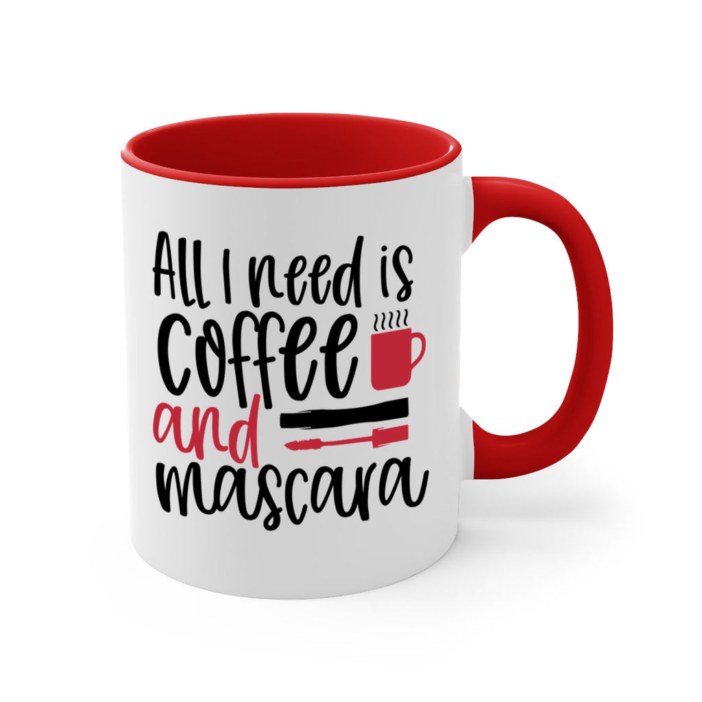 All I need is coffee and mascara design Style 259#- makeup-Mug / Coffee Cup