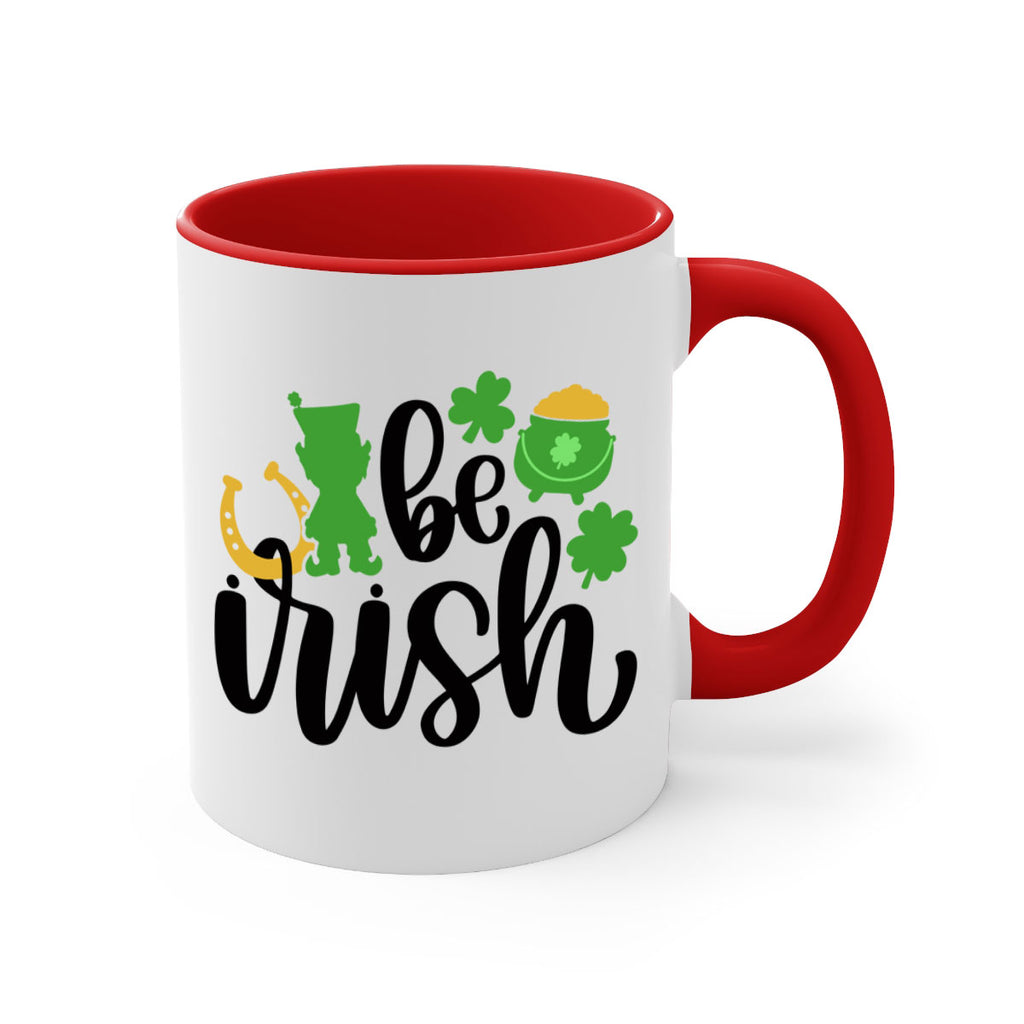 Be Irish Style 104#- St Patricks Day-Mug / Coffee Cup