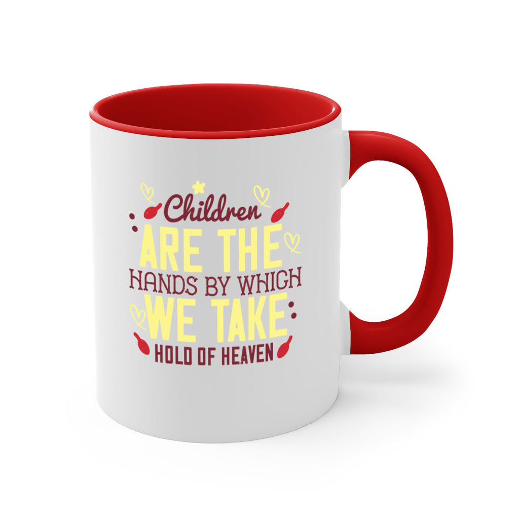 Children are the hands by which we take hold of heaven Style 44#- kids-Mug / Coffee Cup