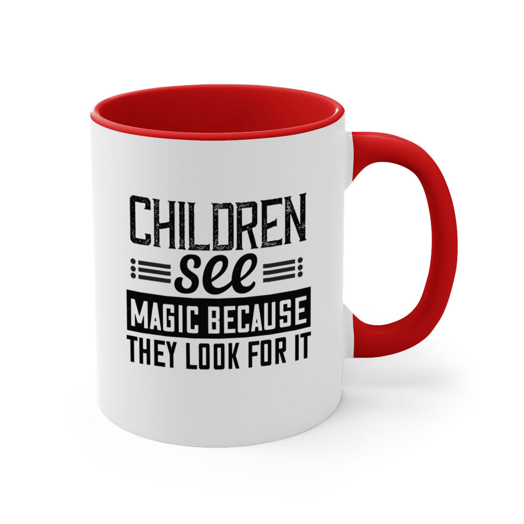 Children see magic because they look for it Style 41#- kids-Mug / Coffee Cup