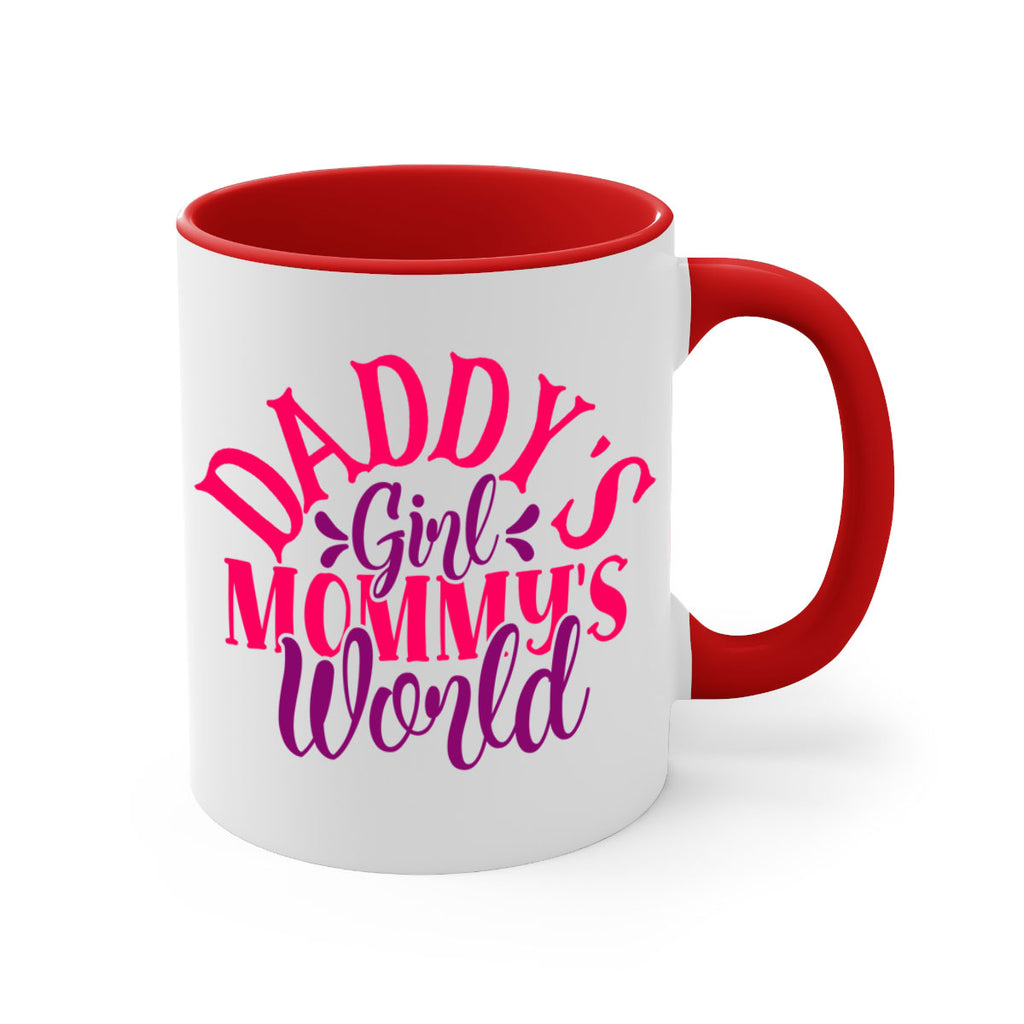 Daddys Girl Mommys World Style 268#- baby2-Mug / Coffee Cup