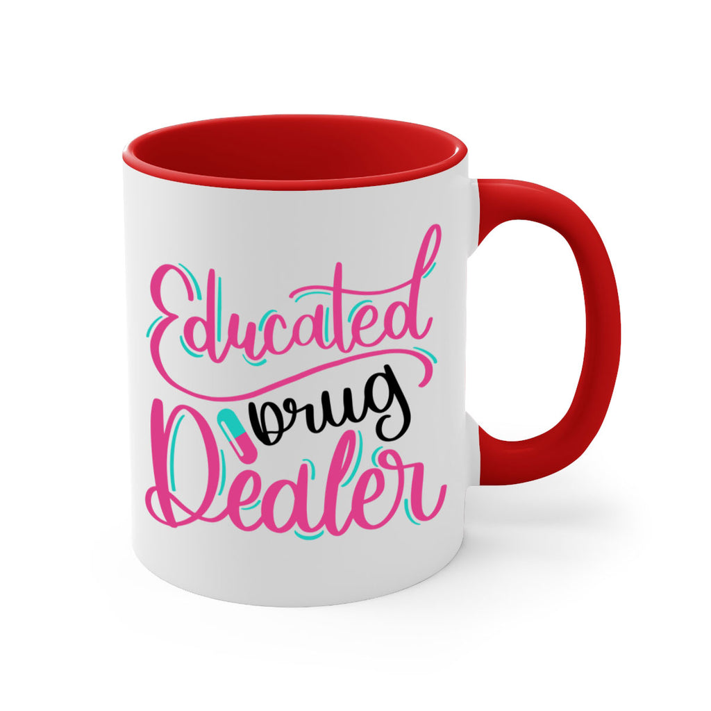 Educated Drug Dealer Style Style 196#- nurse-Mug / Coffee Cup