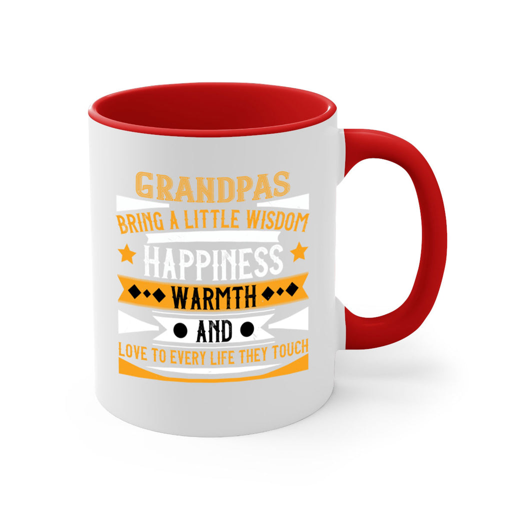 Grandpas bring a little wisdom happiness 98#- grandpa-Mug / Coffee Cup