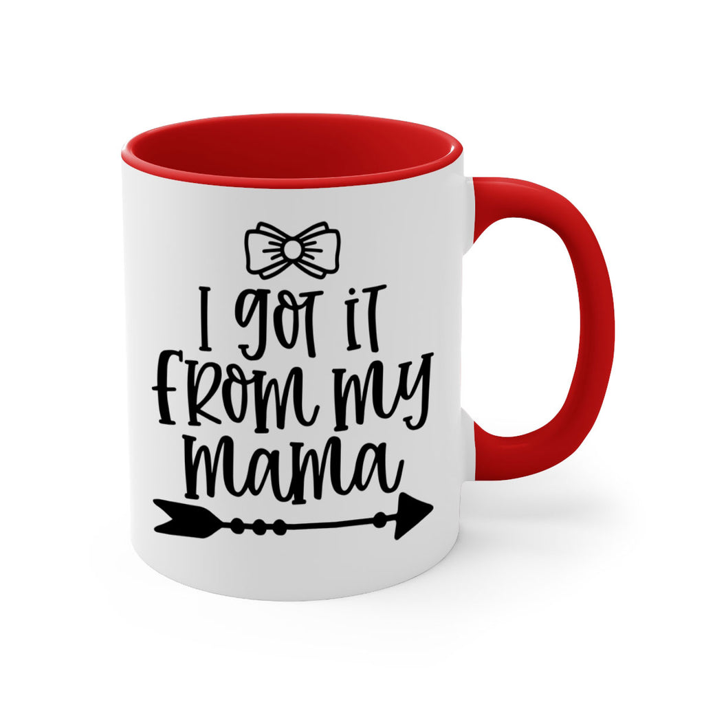 I Got It From My Mama Style 87#- baby2-Mug / Coffee Cup