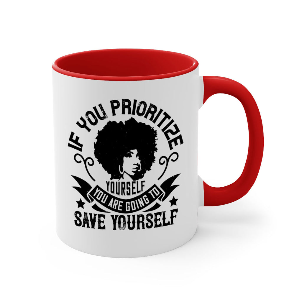 If you prioritize yourself you are going to save yourself Style 21#- Afro - Black-Mug / Coffee Cup