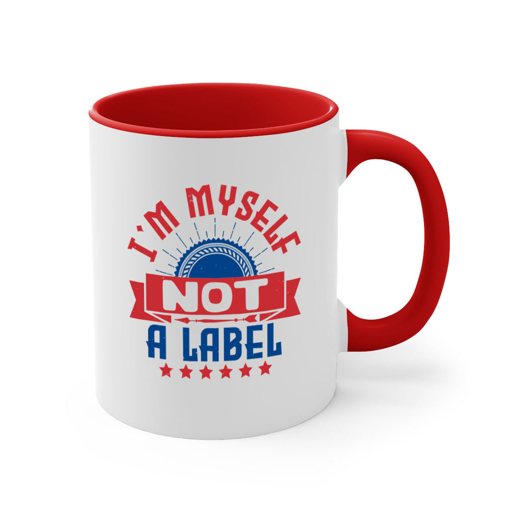 Im myself not a label Style 15#- 4th Of July-Mug / Coffee Cup