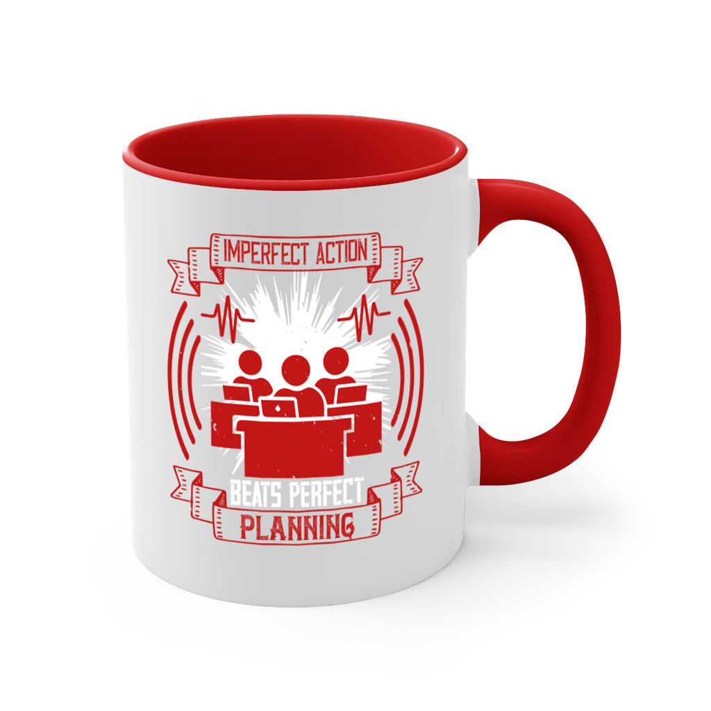 Imperfect action beats perfect planning Style 29#- dentist-Mug / Coffee Cup