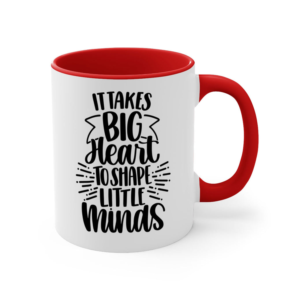 It Takes Big Heart To Shape Style 70#- teacher-Mug / Coffee Cup