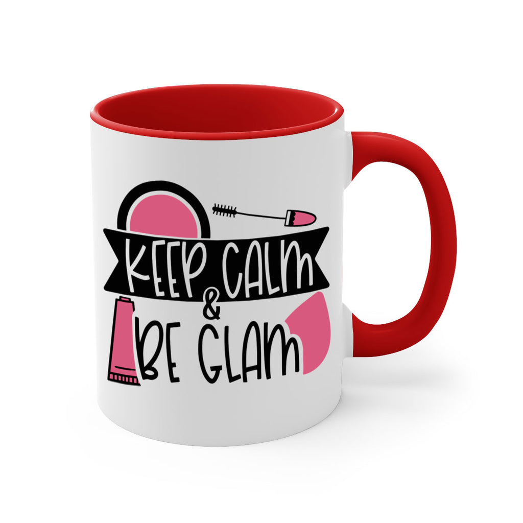 Keep Calm Be Glam Style 75#- makeup-Mug / Coffee Cup