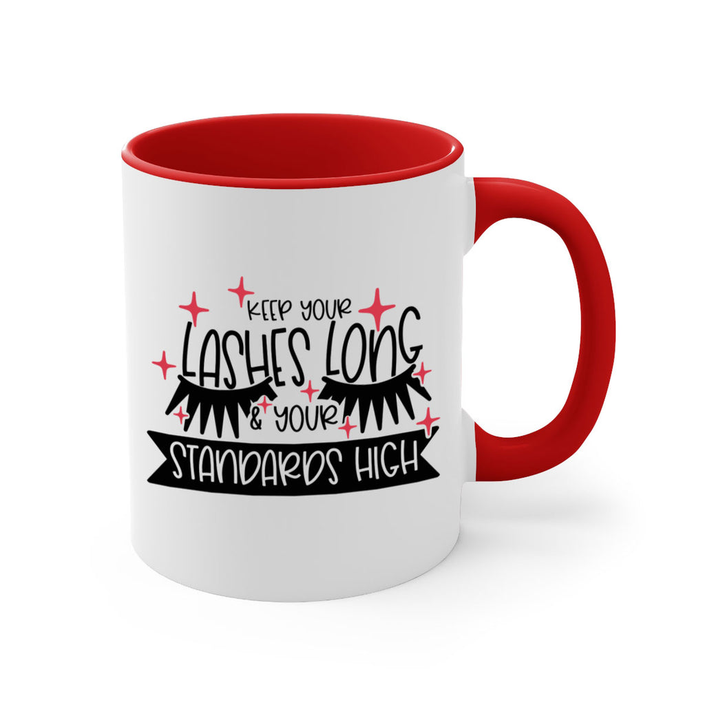 Keep Your Lashes Long Your Standards High Style 72#- makeup-Mug / Coffee Cup