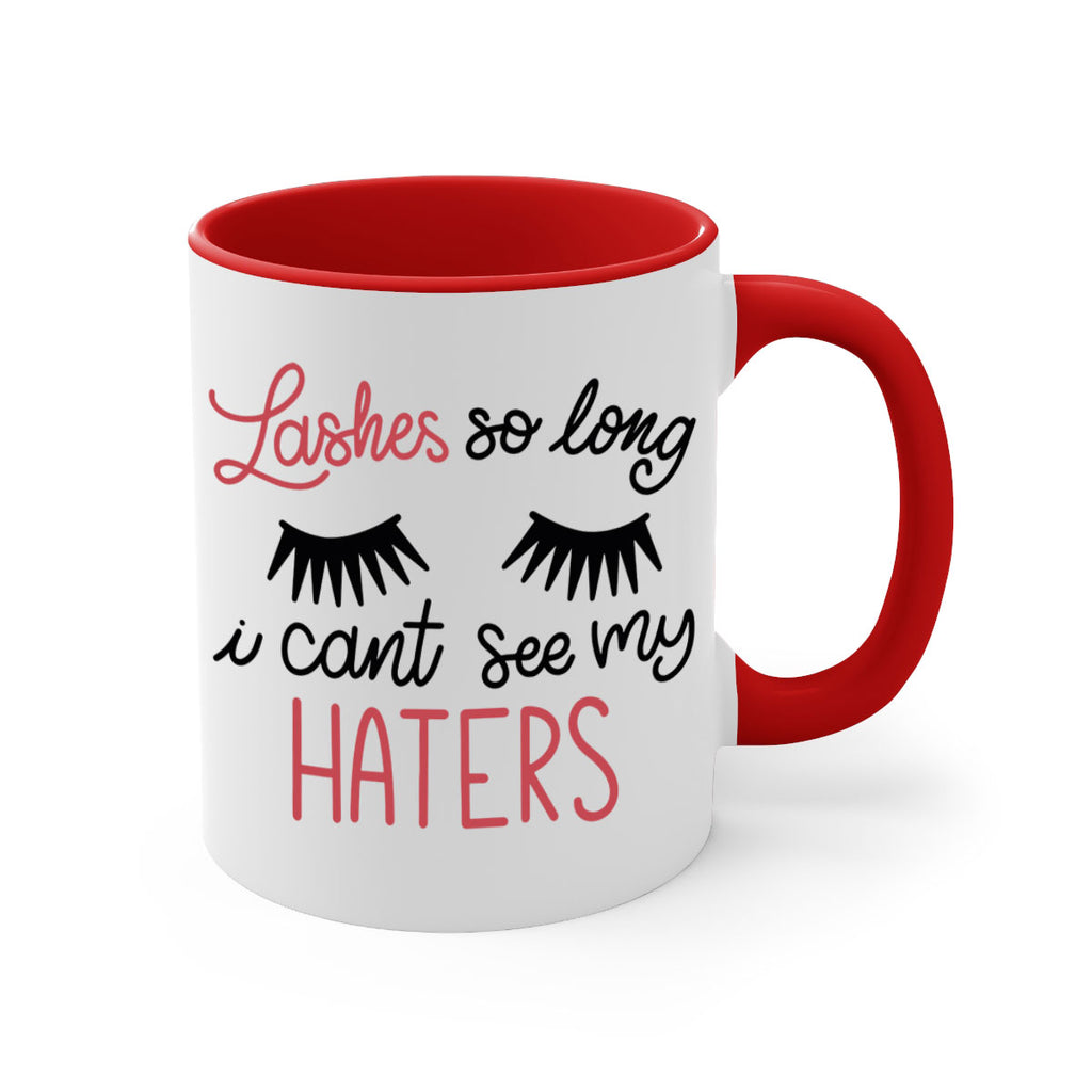 Lashes so Long I Cant See my Haters Style 64#- makeup-Mug / Coffee Cup