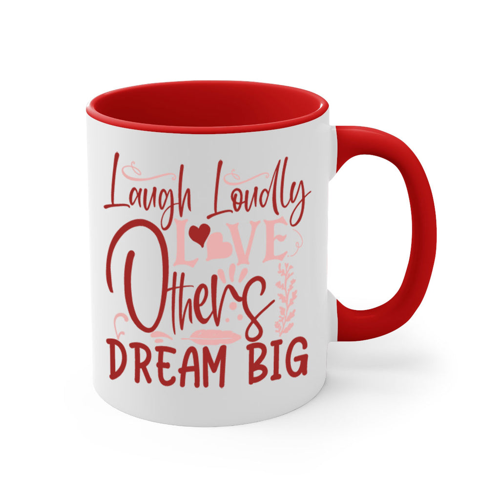 Laugh Loudly Love Others Dream Big Style 92#- motivation-Mug / Coffee Cup