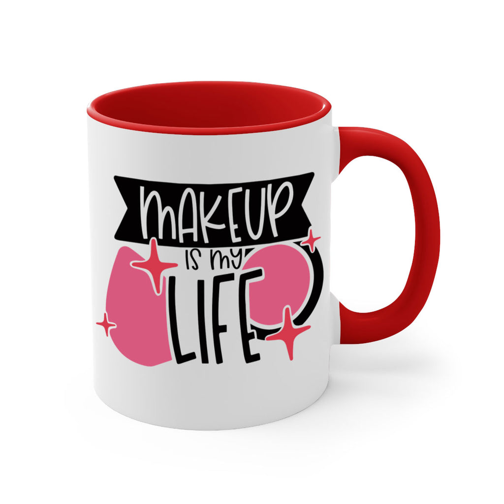 Makeup Is My Life Style 45#- makeup-Mug / Coffee Cup